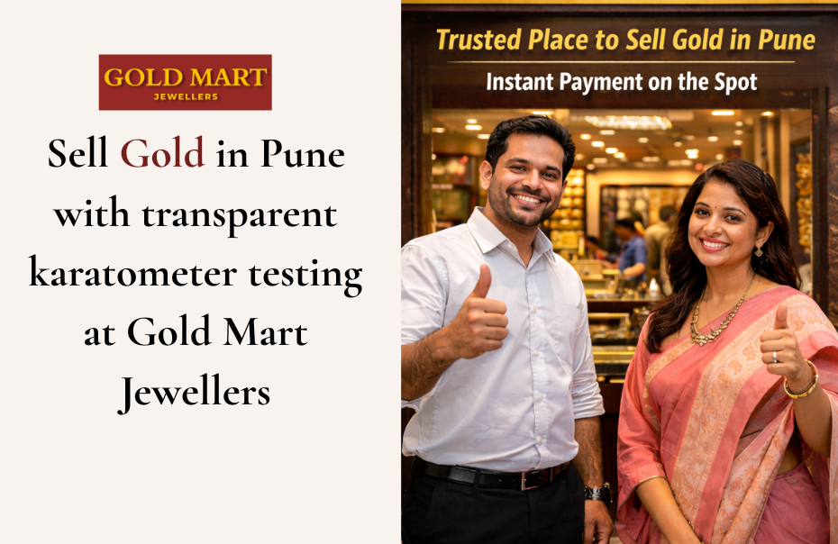 Sell gold in Pune with transparent karatometer testing at Gold Mart Jewellers